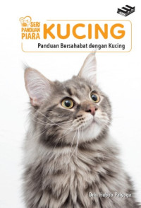 Image of Seri panduan piara kucing : panduan bersahabat dengan kucing