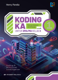 Image of Koding dan Kecerdasan Artifisial untuk SMA/MA Kelas X