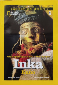 Arkeologi menguak rahasia masa lampau Inka Kuno