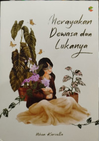 Merayakan Dewasa dan Lukanya