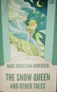 The Snow Queen And Other Tales